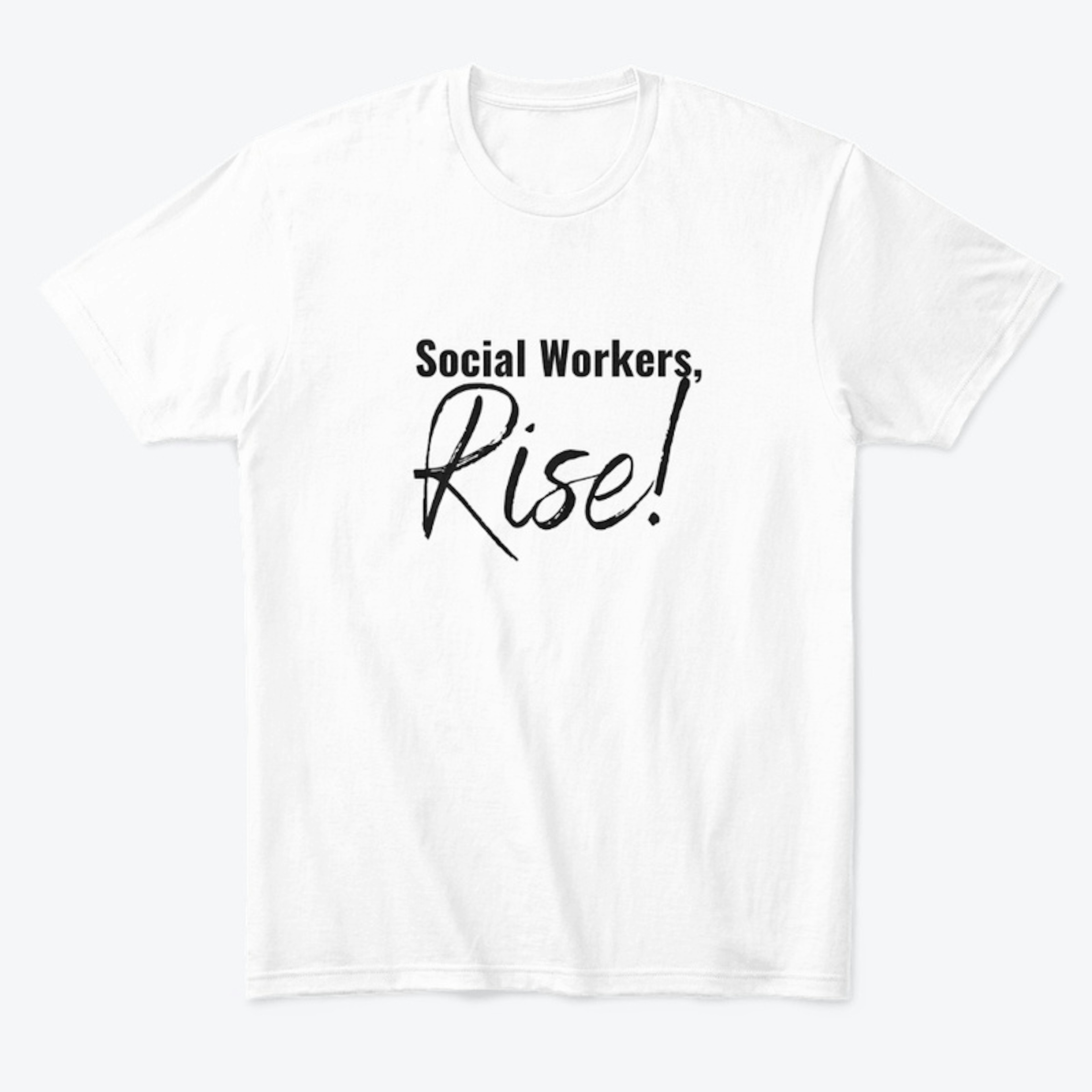 Social Workers, Rise!
