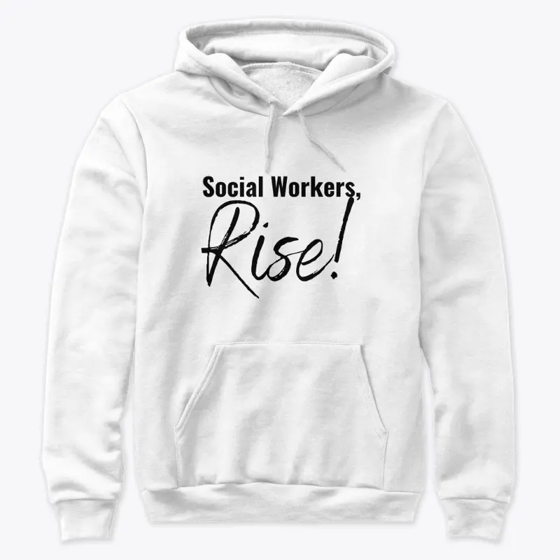 Social Workers, Rise!