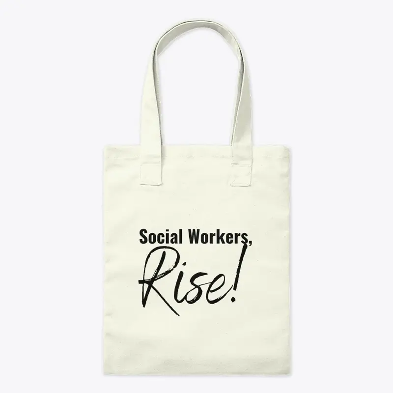 Social Workers, Rise!